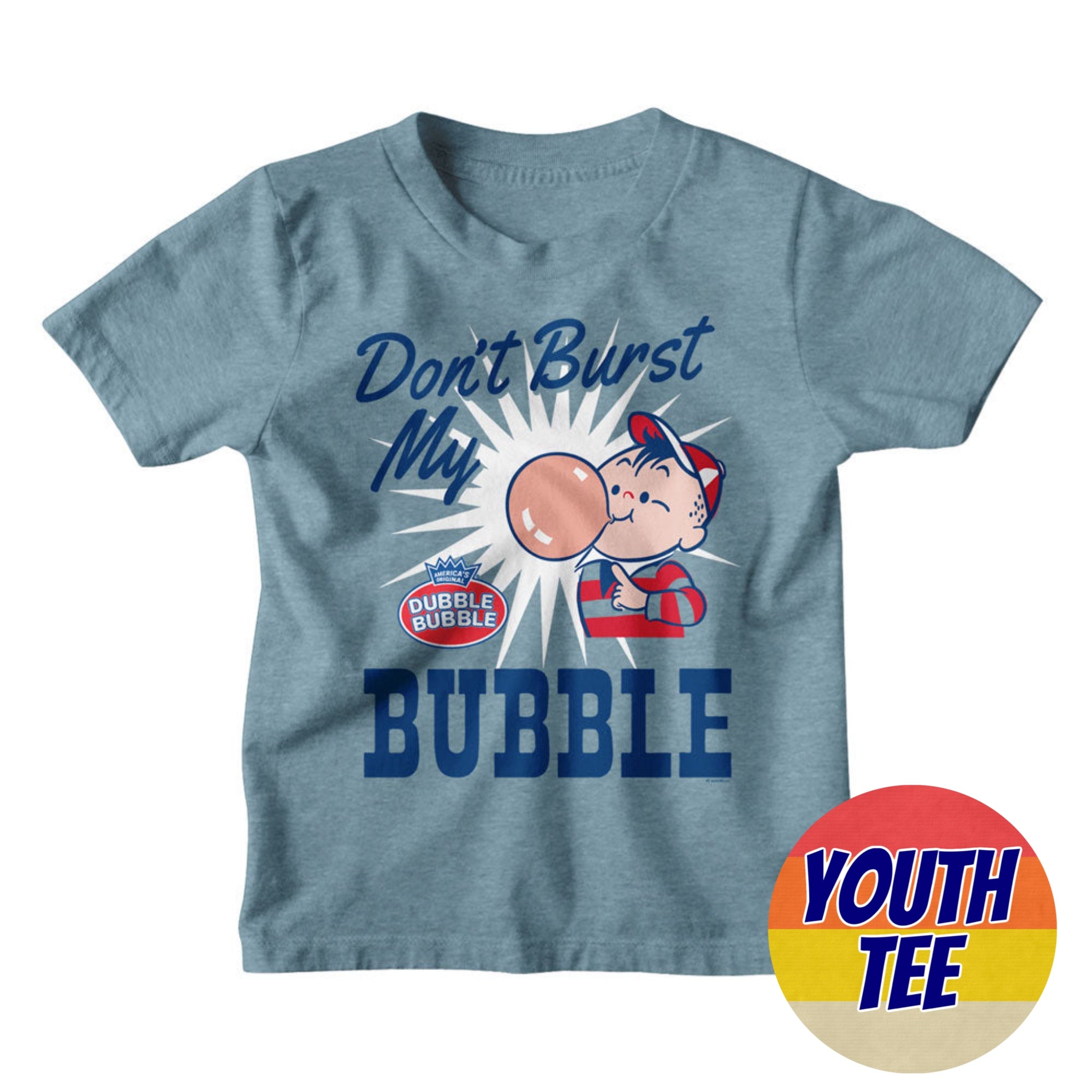 Youth Tootsie Roll Don't Burst My Bubble T-Shirt | Blue Culture Tees