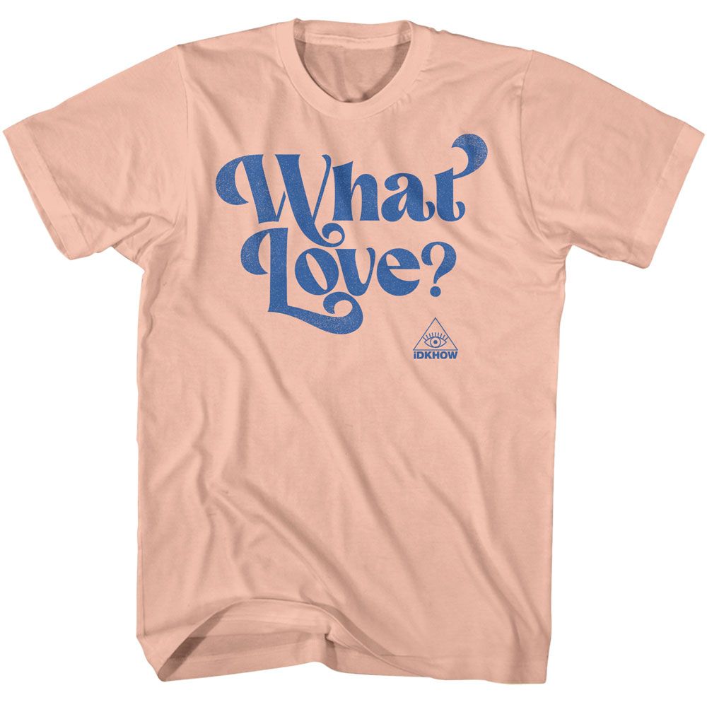 Idkhow What Love T-Shirt | Blue Culture Tees