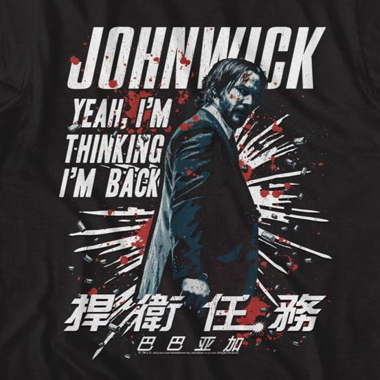 John Wick I'm Thinking I'm Back 2 T-Shirt