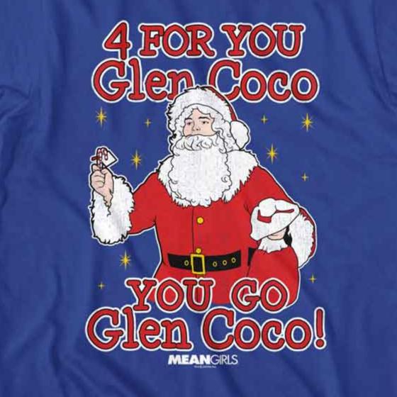 Mean Girls You Go Glen Coco T-Shirt | Blue Culture Tees