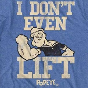 Popeye No Liftin T-Shirt
