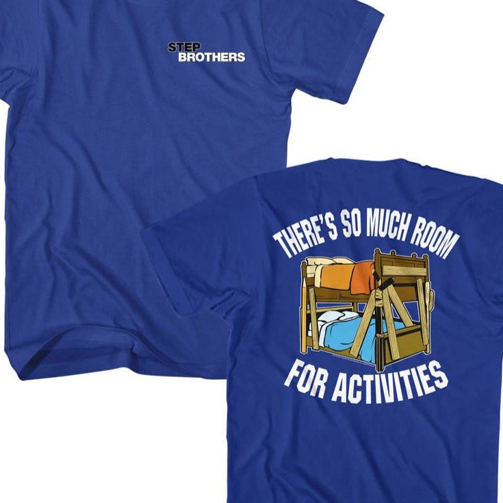 Step Brothers Activities Front Back T-Shirt