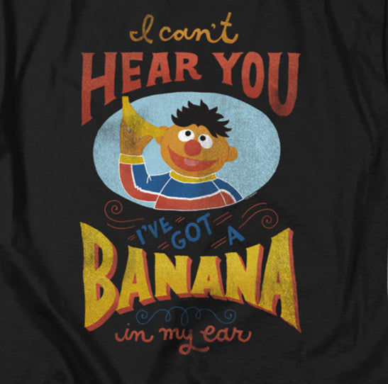 Sesame Street Ernie Banana in My Ear T-Shirt