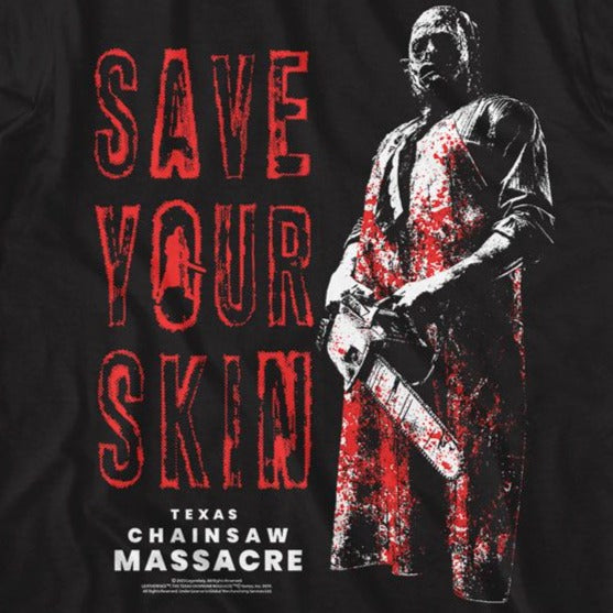 Texas Chainsaw Massacre Save You Skin T-Shirt
