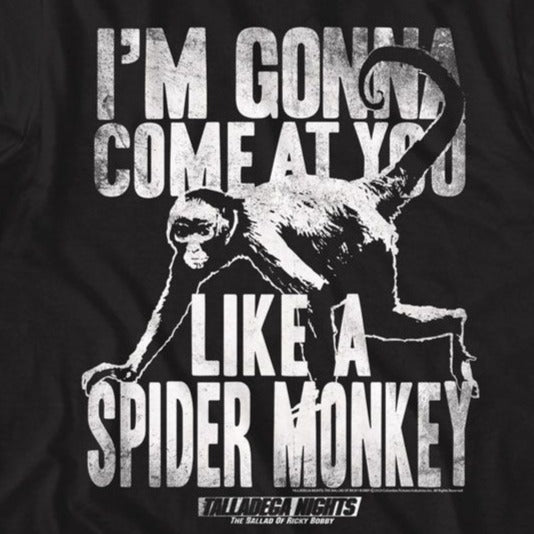 Talladega Nights Like A Spider Monkey T-Shirt
