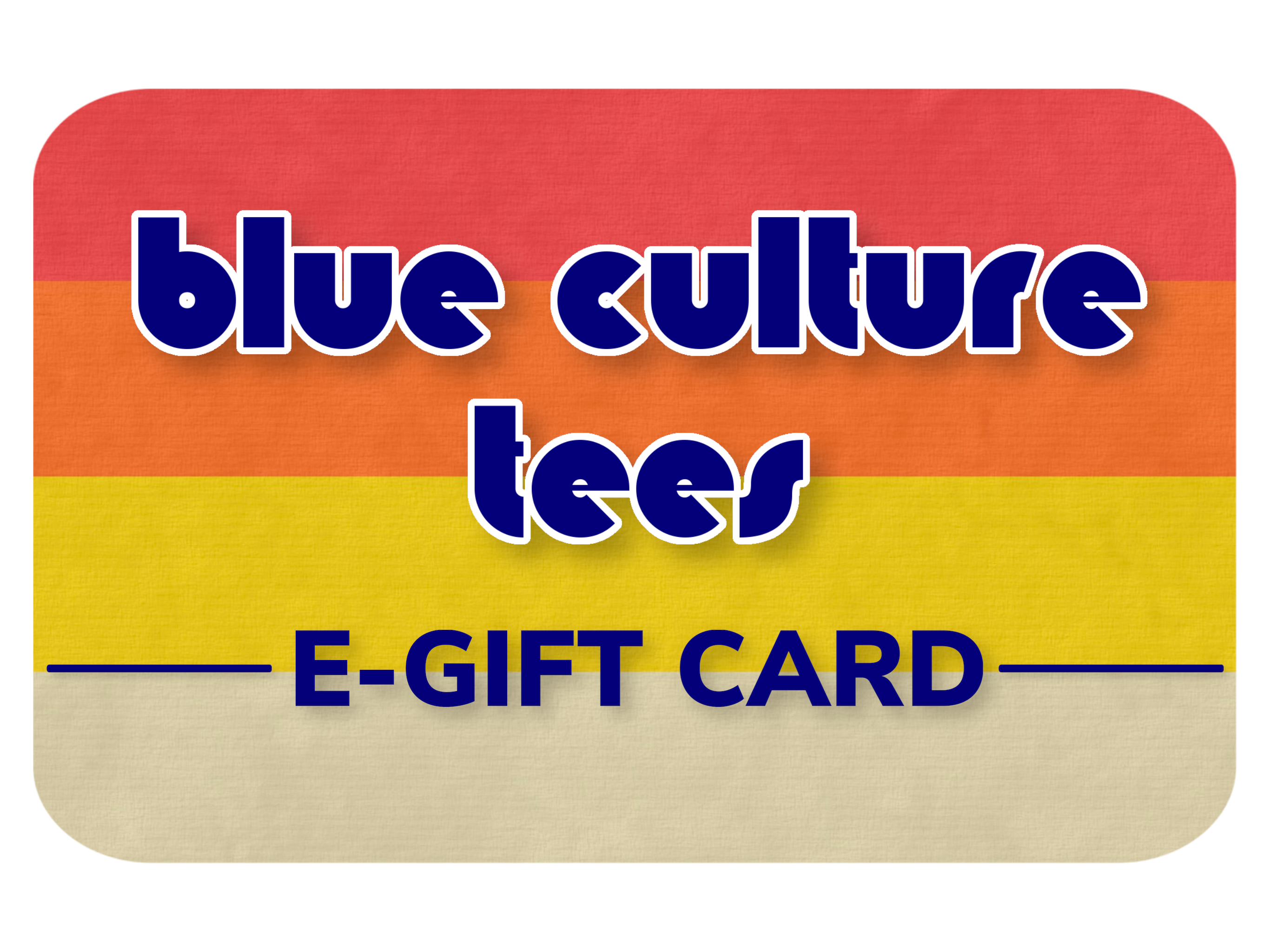Blue Culture Tees Gift Card