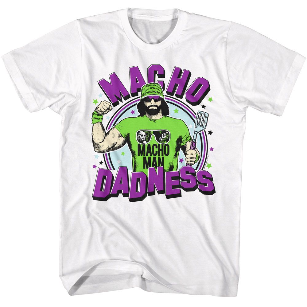 Macho Man Dadness T-Shirt