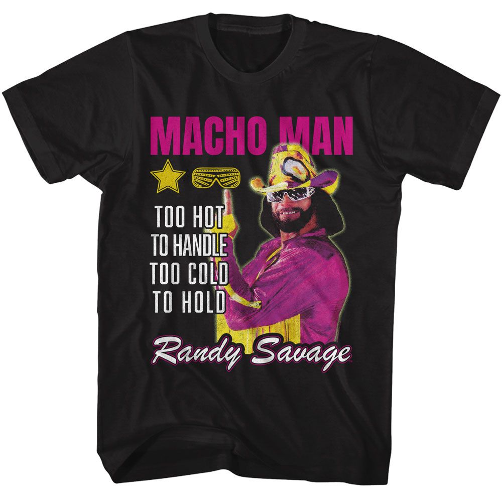 Macho Man Too Hot To Handle T-Shirt