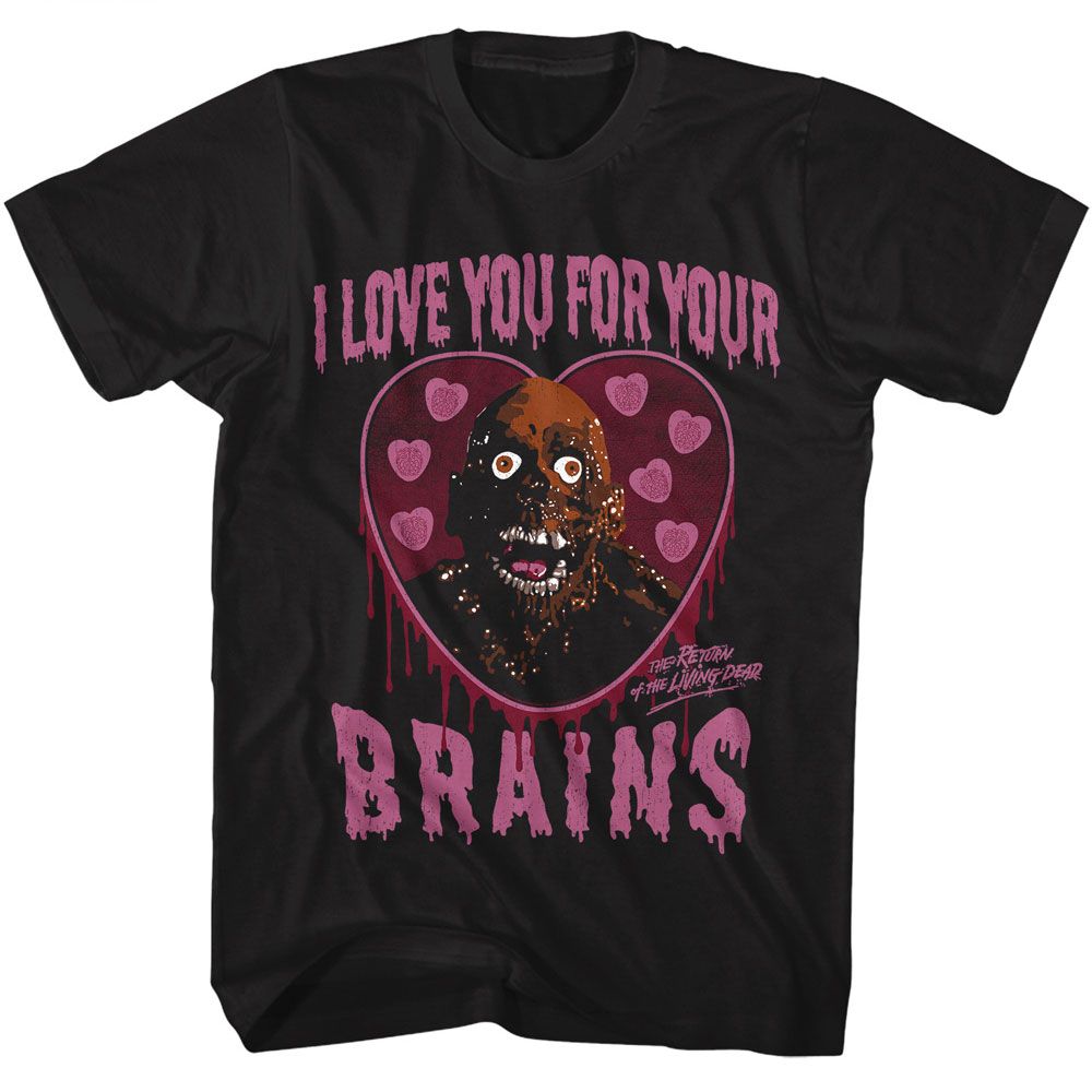 Return of The Living Dead Love You For T-Shirt
