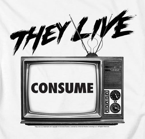 They Live Consume Tee